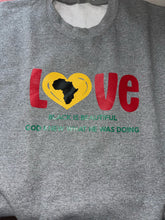 Load image into Gallery viewer, Africa Home Love Sweatshirt's
